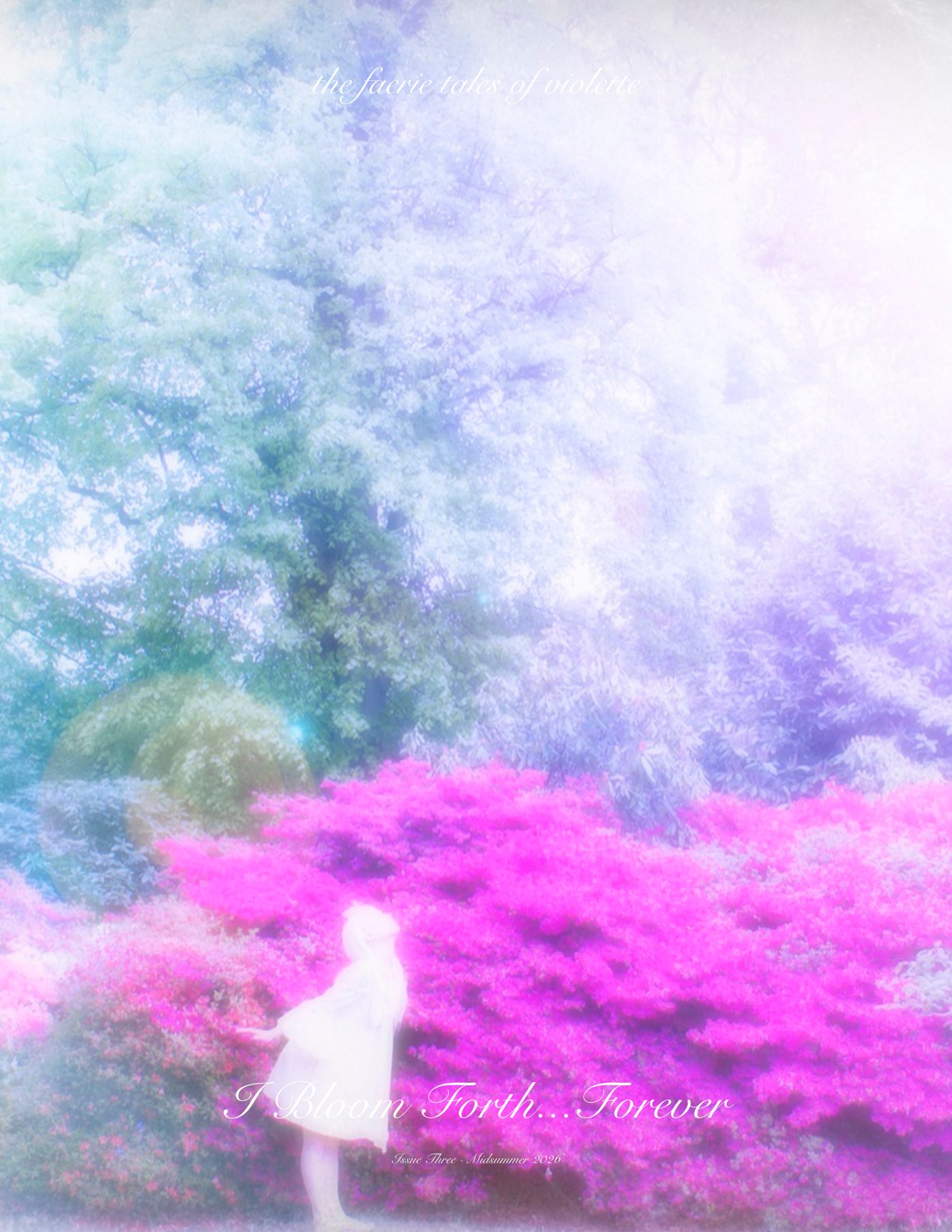 I Bloom Forth. Forever. — Faerie Tales of Violette, Issue III